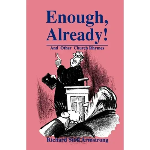 Enough, Already!: And Other Church Rhymes - Paperback 1