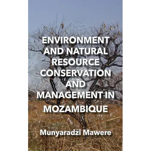 Environment And Natural Resource Conservation And Management In Mozambique - Paperback 1