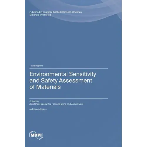 Environmental Sensitivity And Safety Assessment Of Materials - Hardcover 1