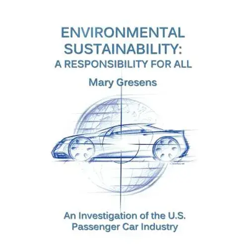 Environmental Sustainability: A Responsibility For All - Paperback 1