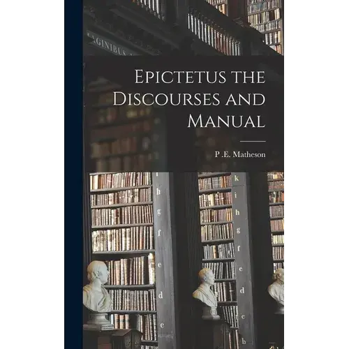 Epictetus The Discourses And Manual - Hardcover 1