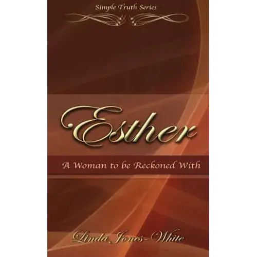 Esther A Woman To Be Reckoned With - Hardcover 1
