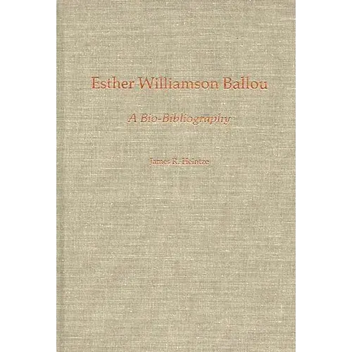 Esther Williamson Ballou: A Bio-Bibliography - Hardcover 1