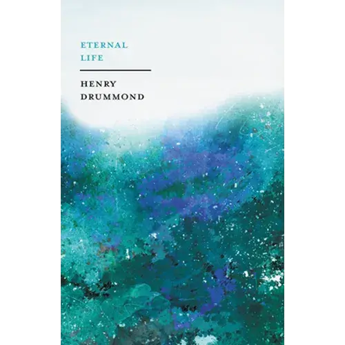 Eternal Life: With An Essay On Eternity By John Charles Ryle - Paperback 1