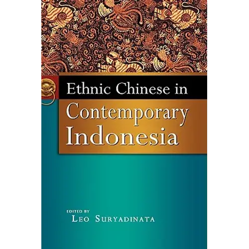 Ethnic Chinese In Contemporary Indonesia - Hardcover 1