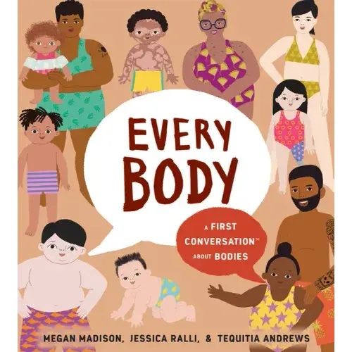 Every Body: A First Conversation About Bodies - Hardcover 1