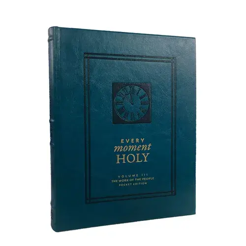 Every Moment Holy, Volume Iii (Pocket Edition): The Work Of The People - Imitation Leather 1