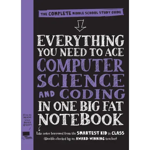 Everything You Need To Ace Computer Science And Coding In One Big Fat Notebook: The Complete Middle School Study Guide (Big Fat Notebooks) - Paperback 1