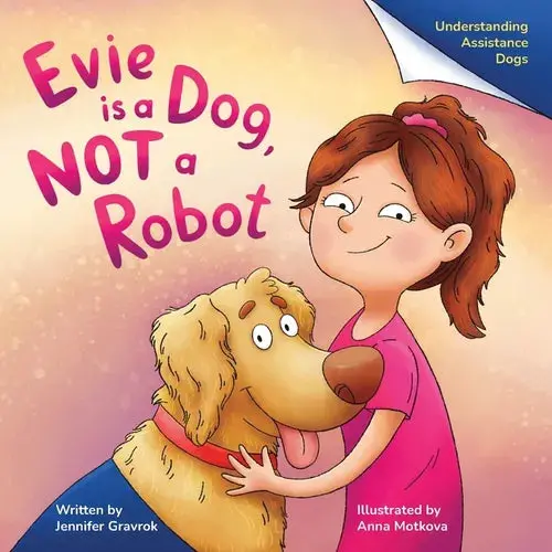 Evie Is A Dog, Not A Robot - Paperback 1
