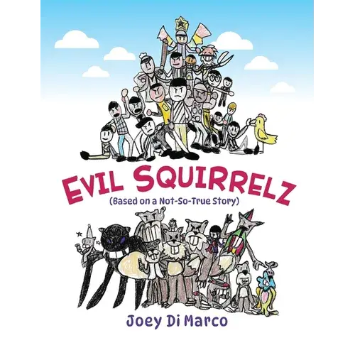 Evil Squirrelz - Hardcover 1