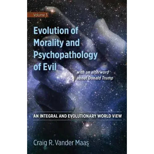 Evolution Of Morality And Psychpathology Of Evil - Paperback 1