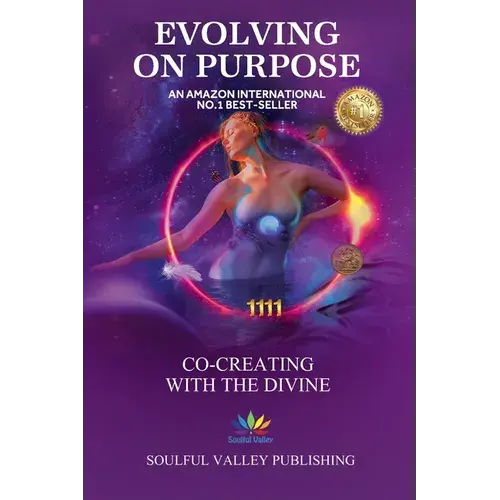 Evolving On Purpose: Co-Creating With The Divine - Paperback 1