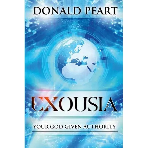 Exousia, Your God Given Authority - Paperback 1