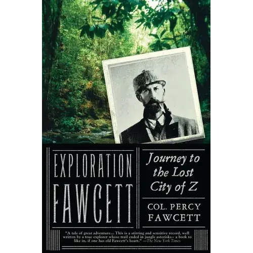 Exploration Fawcett: Journey To The Lost City Of Z - Paperback 1