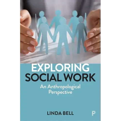 Exploring Social Work: An Anthropological Perspective - Paperback 1