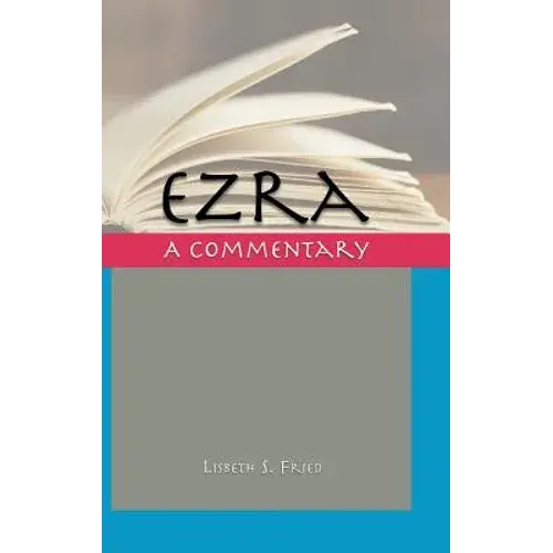 Ezra: A Commentary - Hardcover 1