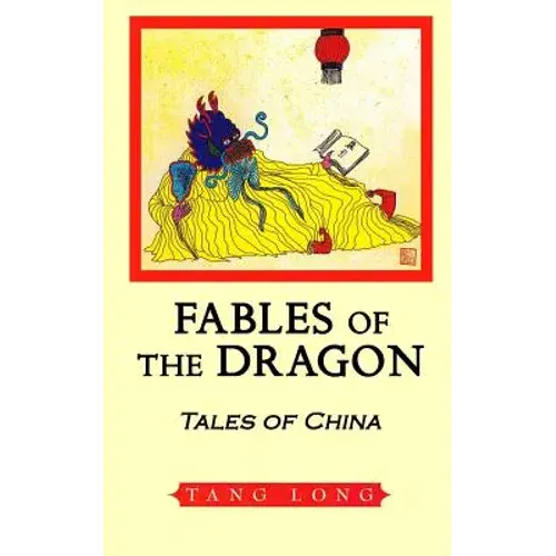 Fables Of The Dragon: Tales Of China - Paperback 1