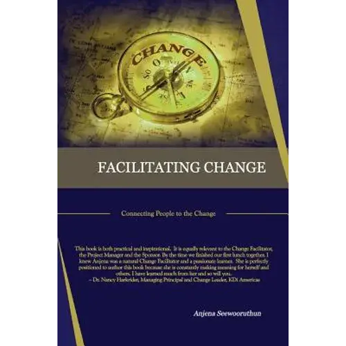 Facilitating Change: Connecting People To The Change - Paperback 1