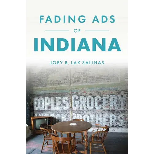 Fading Ads Of Indiana - Paperback 1