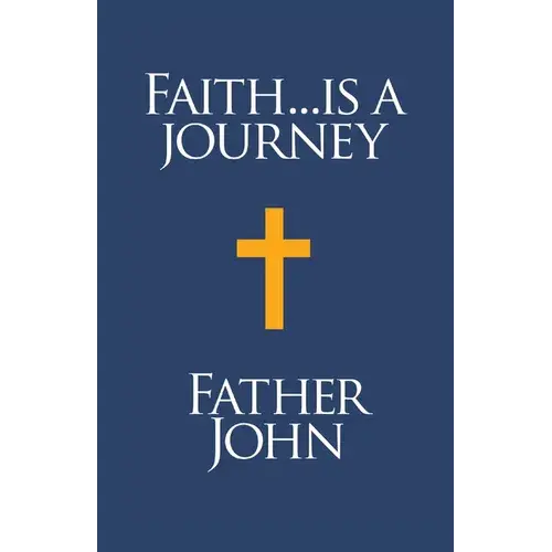 Faith... Is A Journey - Paperback 1