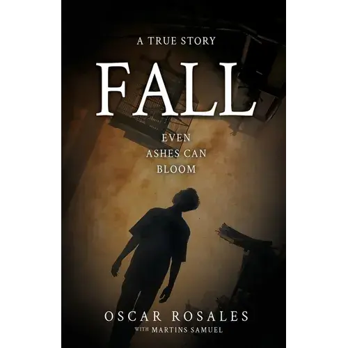 Fall: Even Ashes Can Bloom - Paperback 1