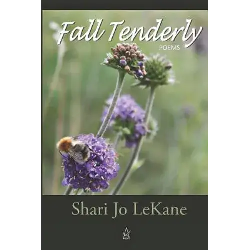 Fall Tenderly: Poems - Paperback 1