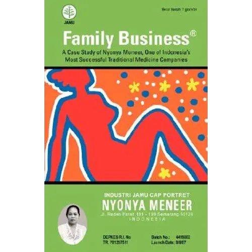 Family Business: A Case Study Of Nyonya Meneer, One Of Indonesia's Most Successful Traditional Medicine Companies - Paperback 1
