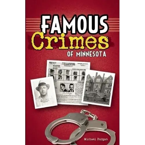 Famous Crimes Of Minnesota - Hardcover 1