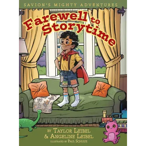 Farewell To Storytime: Savion's Mighty Adventures - Hardcover 1