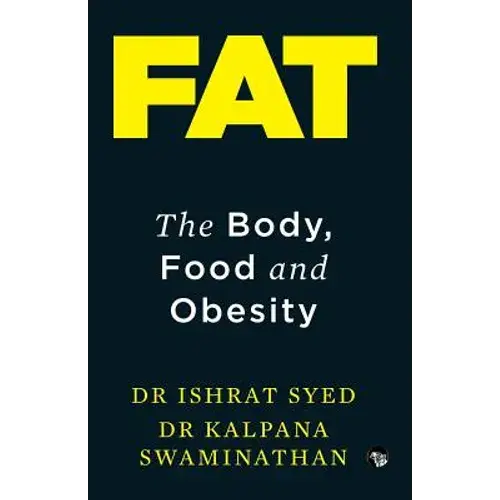 Fat: The Body, Food And Obesity - Paperback 1