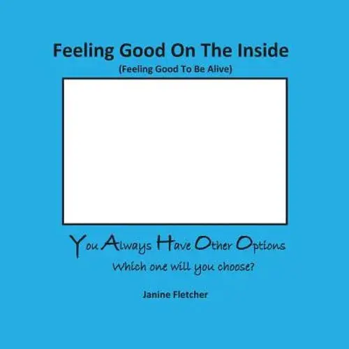 Feeling Good On The Inside - Paperback 1