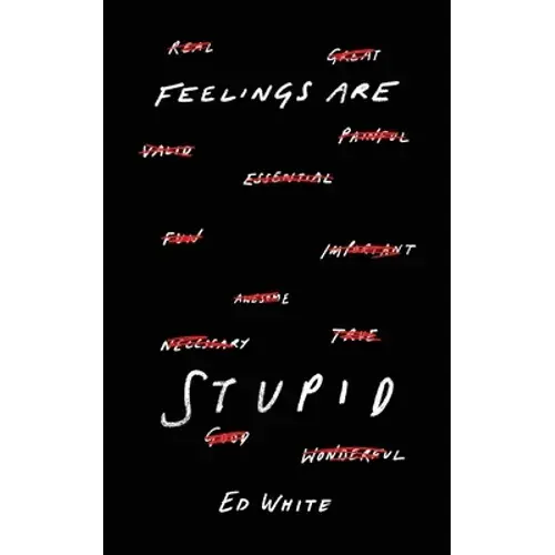 Feelings Are Stupid - Paperback 1