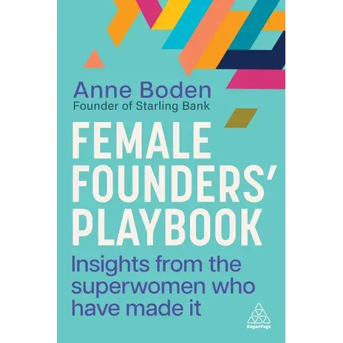 Female Founders' Playbook: Insights From The Superwomen Who Have Made It - Paperback 1