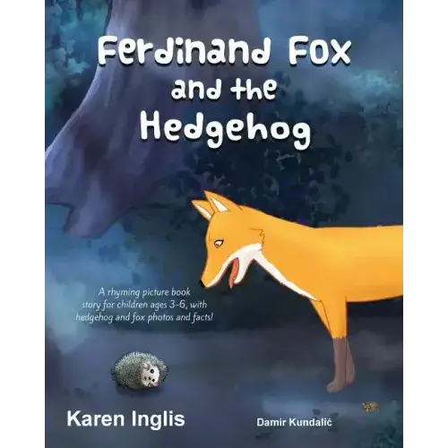 Ferdinand Fox And The Hedgehog: A Rhyming Picture Book Story For Children Ages 3-6 - Paperback 1