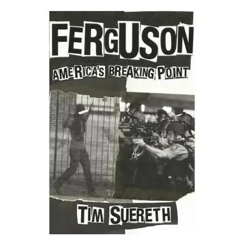 Ferguson: Americas Breaking Point - Paperback 1