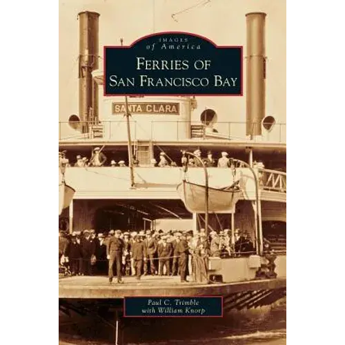 Ferries On San Francisco Bay - Hardcover 1