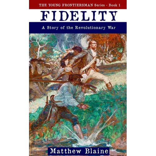 Fidelity: A Story Of The Revolutionary War - Paperback 1