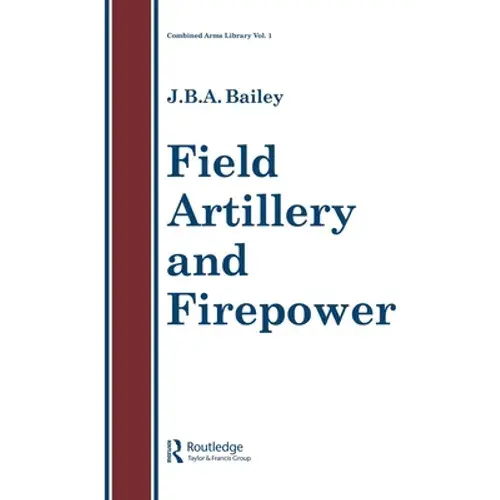 Field Artillery And Fire Power - Paperback 1