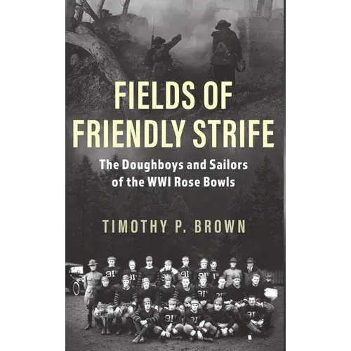 Fields Of Friendly Strife - Hardcover 1
