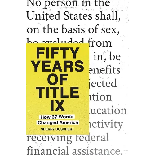 Fifty Years Of Title Ix: How 37 Words Changed America - Paperback 1