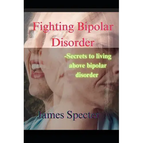 Fighting Bipolar Disorder - Paperback 1