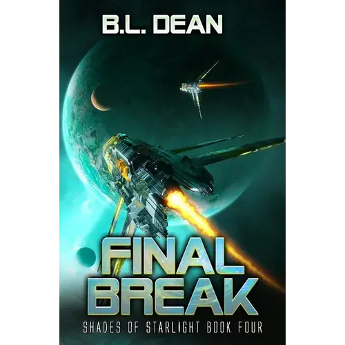 Final Break: A Space Opera Adventure - Paperback 1