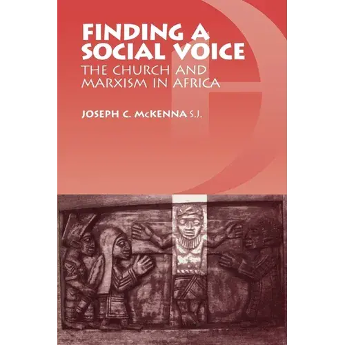 Finding A Social Voice: The Church And Marxism In Africa - Paperback 1