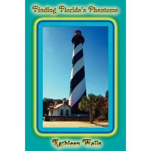 Finding Florida's Phantoms - Paperback 1