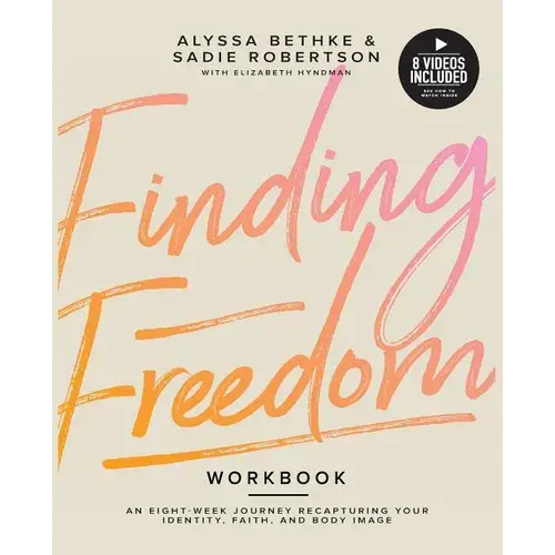 Finding Freedom: An 8 Week Journey Recapturing Your Identity, Faith And Body Image - Paperback 1