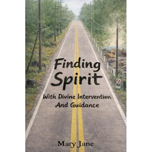 Finding Spirit With Divine Intervention And Guidance - Paperback 1