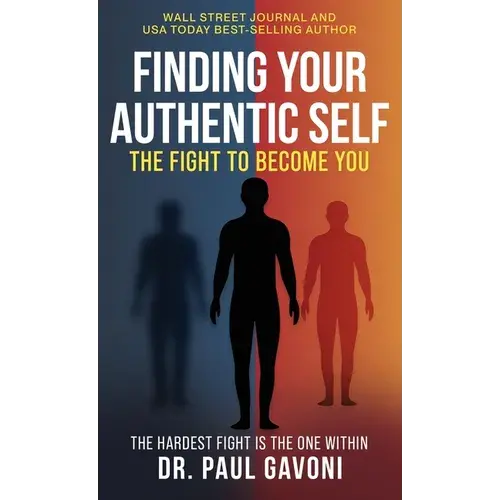 Finding Your Authentic Self - Hardcover 1
