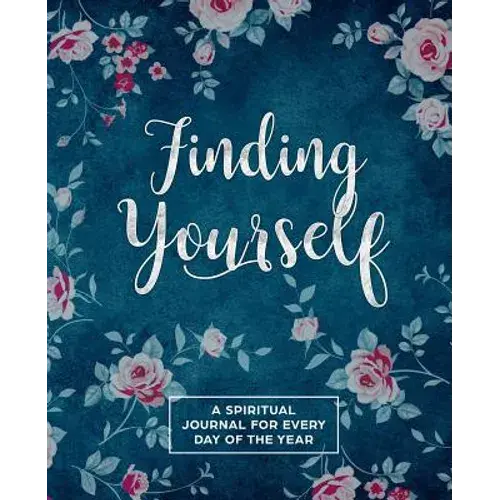 Finding Yourself: A Spiritual Journey For Every Day Of The Year - Paperback 1