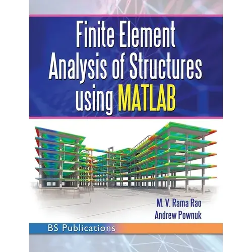 Finite Element Analysis Of Structures Using Matlab - Hardcover 1