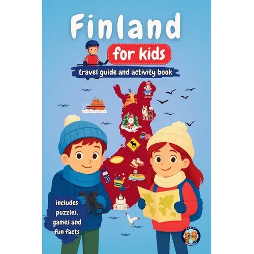 Finland For Kids - Travel Guide And Activity Book: Discover Finnish Culture, History, Landmarks And Traditions Through Games, Puzzles And Fun Facts - Paperback 1